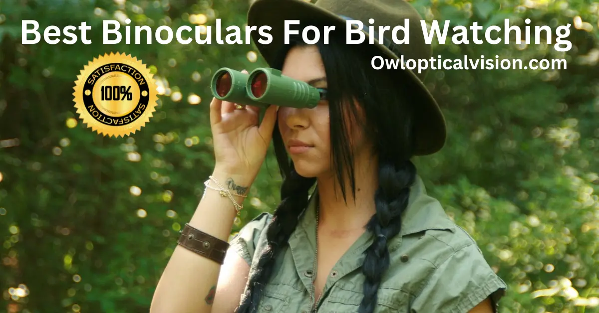 Best Binoculars For Bird Watching