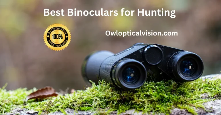 Best Binoculars for Hunting Reviewed in 2024