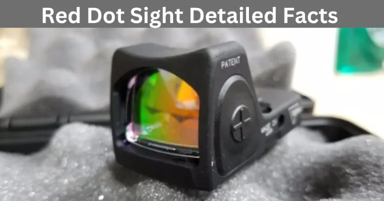 The Red Dot Sight Explain: Unveiling the Facts